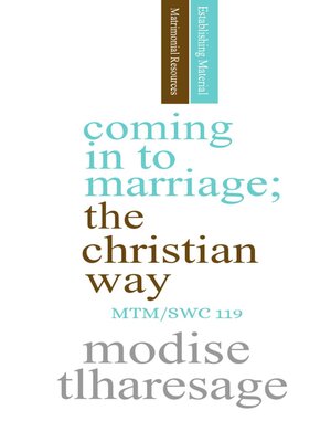 cover image of Coming In to Marriage; the Christian Way